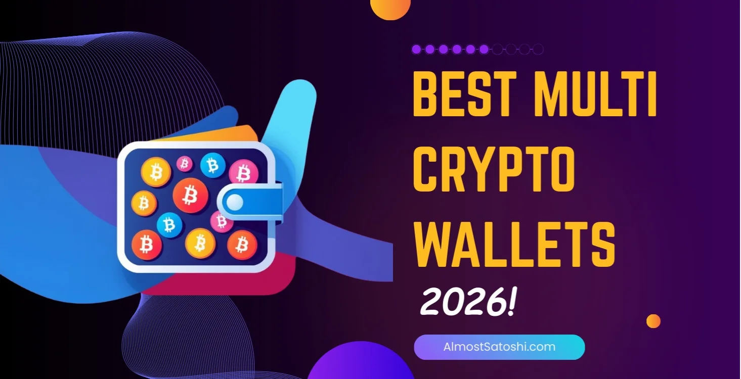 7 Best Multi Crypto Wallets to Use in 2026