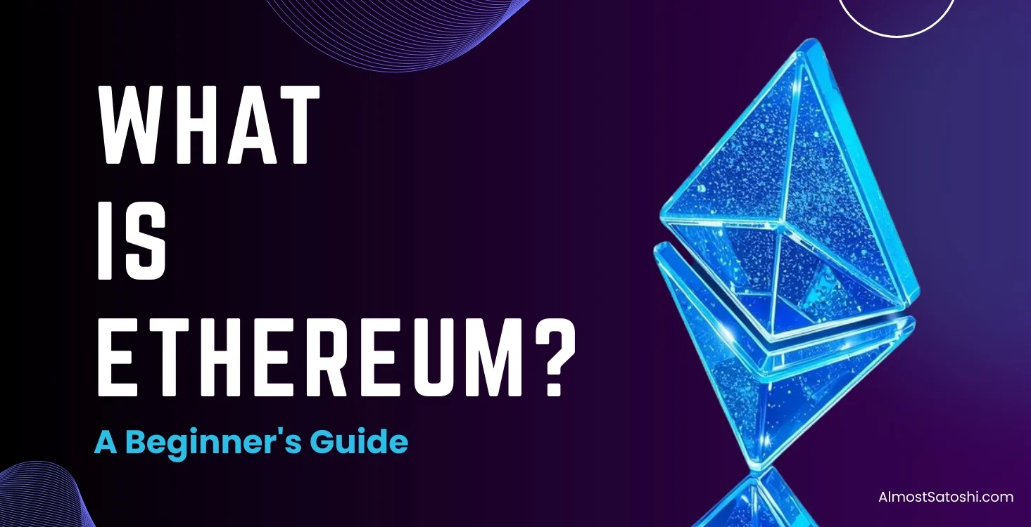 What is Ethereum (ETH) A Beginner's Guide