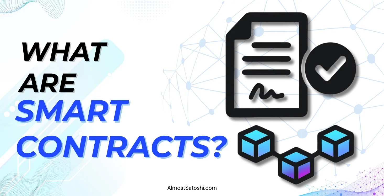 What Are Smart Contracts and How Do They Work